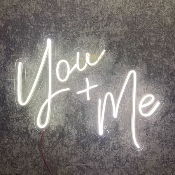 you + me neon sign