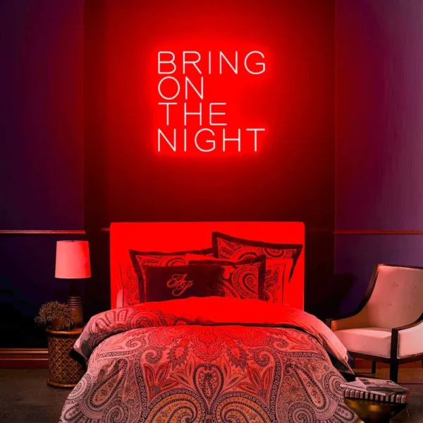 bring on the night neon sign