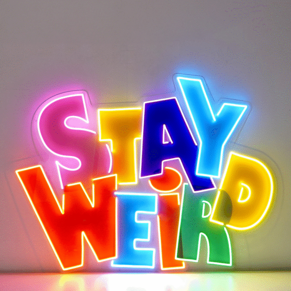 Stay Weird Led Neon Acrylic Artwork - Image 2