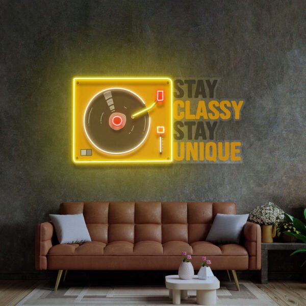 Stay Classy Stay Unique LED Neon Sign Light Pop Art - Image 2